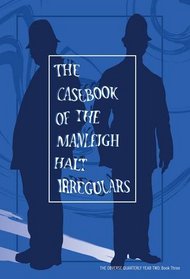 The Casebook of the Manleigh Halt Irregulars (Obverse Quarterly)
