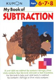 My Book of Subtraction (Kumon Workbooks)