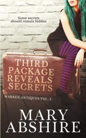 Third Package Reveals Secrets (Warren Antiques, Bk 3)