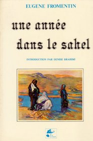 Une annee dans le Sahel (Bibliotheque d'Aladin) (French Edition)