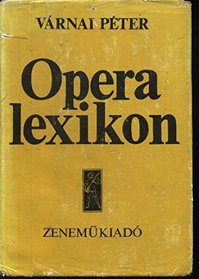 Operalexikon (Hungarian Edition)
