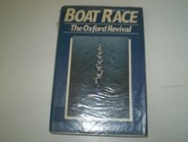 Boat race: The Oxford revival (Willow books)