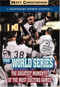 The World Series: Legendary Sports Events (Matt Christopher Legendary Sports Events)