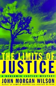 The Limits of Justice (Benjamin Justice, Bk 4)
