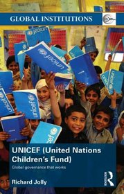 UNICEF (United Nations Children's Fund) (Global Institutions)