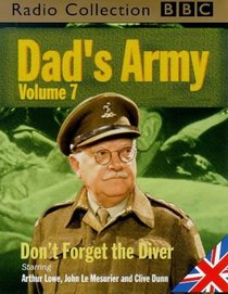 Dad's Army: Starring Arthur Lowe, John Le Mesurier & Clive Dunn v.7 (BBC Radio Collection) (Vol 7)
