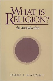 What Is Religion: An Introduction