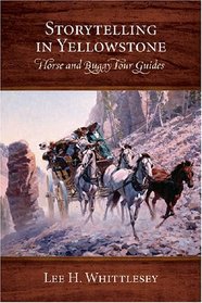 Storytelling in Yellowstone: Horse and Buggy Tour Guides