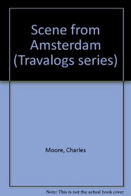 Scene from Amsterdam (Travalogs series)
