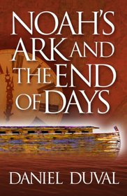 Noah's Ark and the End of Days