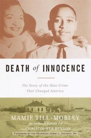 Death of Innocence : The Story of the Hate Crime That Changed America