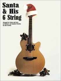 Santa And His 6 String Favorites For Easy Tab Guitar