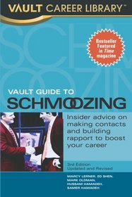 The Vault Guide to Schmoozing (Revised Edition)