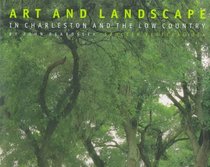 Art and Landscape in Charleston and the Low Country: A Project of Spoleto Festival USA