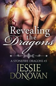 Revealing the Dragons (Stonefire Dragons #2.5)