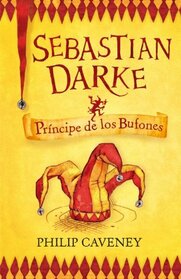 Sebastian Darke 1. Prncipe de los Bufones (Spanish Edition)