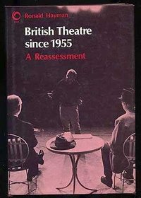 British Theatre Since 1955: A Reassessment (Opus Books)