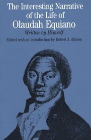 The Interesting Narrative of the Life of Olaudah Equiano : Written by Himself (The Bedford Series in History and Culture)