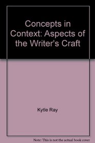 Concepts in context: aspects of the writer's craft