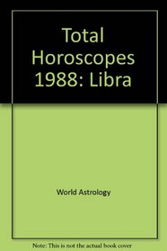 Total Horoscopes 1988: Libra (Total Horoscopes)