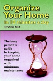 Organize Your Home in 10 Minutes a Day