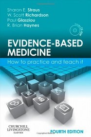 Evidence-Based Medicine: How to Practice and Teach it