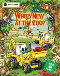 Who's New at the Zoo? (John Deere)