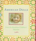 American Dolls: From the Brooklyn Children's Museum (Little Books)