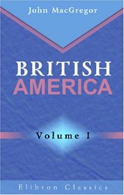 British America: Volume 1
