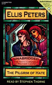 The Pilgrim of Hate:  The Tenth Chronicle of Brother Cadfael