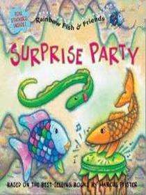 Surprise Party (Rainbow Fish and Friends)