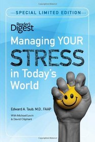 Managing Your Stress in Today's World (Reader's Digest Self-Help)