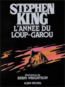 L'anne Du Loup Garou (Cycle of the Werewolf) (French Edition)