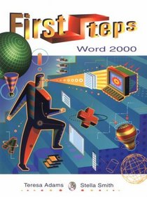 First Steps: Word 2000 (First Steps (Harcourt Brace))