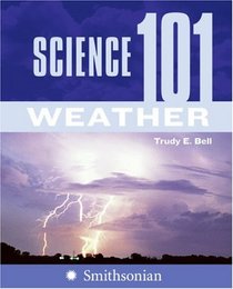 Science 101: Weather (Science 101)