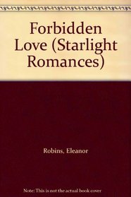 Forbidden Love (Starlight Romances)