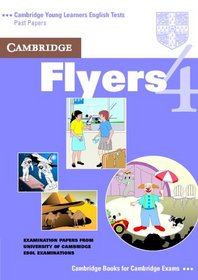 Cambridge Flyers 4 Student's Book (Cambridge Young Learners English Tests)