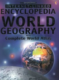 Internet-Linked Encyclopedia of World Geography (Usborne Internet Linked)