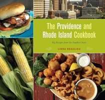 The Providence and Rhode Island Cookbook: Big Recipes from the Smallest State