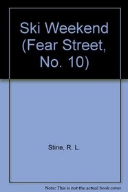 Ski Weekend  (Fear Street)