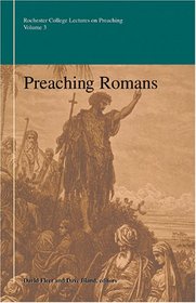 Preaching Romans (Preaching Series, Number 3)