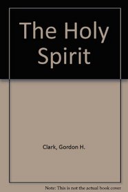The Holy Spirit (Trinity Paper)