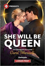 She Will Be Queen (Wed into a Billionaire's World, Bk 2) (Harlequin Presents, No 4253) (Larger Print)