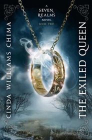 The Exiled Queen (Seven Realms, Bk 2)