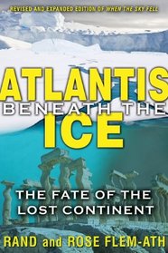 Atlantis Beneath the Ice: The Fate of the Lost Continent
