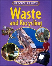 Waste and Recycling (Precious Earth)