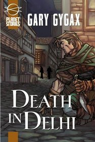 Death in Delhi (Planet Stories)