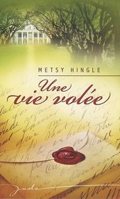 Une vie voleee (The Wager) (French Edition)