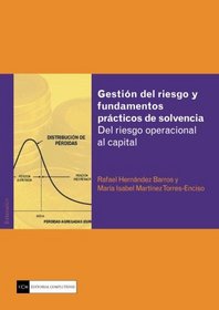 Gestin del riesgo y fundamentos prcticos de solvencia. (Spanish Edition)