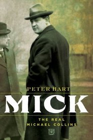 Mick : The Real Michael Collins